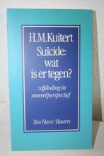 H.M. Kuitert - Suicide: wat is er tegen?, Ophalen of Verzenden, Zo goed als nieuw, Praktische filosofie, H.M. Kuitert