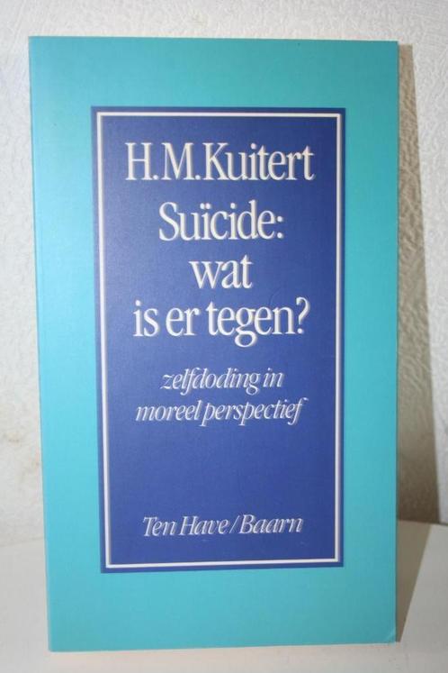 H.M. Kuitert - Suicide: wat is er tegen?, Boeken, Filosofie, Zo goed als nieuw, Praktische filosofie, Ophalen of Verzenden