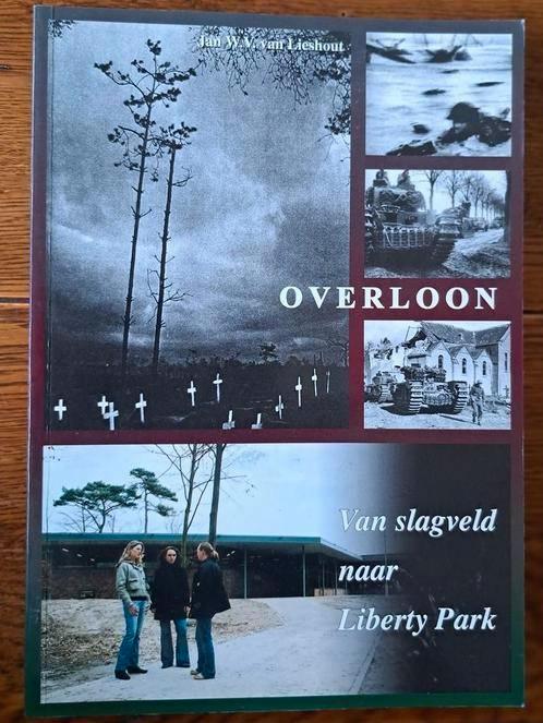 Overloon van slagveld naar Liberty Park door Jan v. Lieshout, Boeken, Oorlog en Militair, Nieuw, Overige onderwerpen, Tweede Wereldoorlog