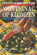 MONTIGNAC OP KLOMPEN-100 recepten uit de Hollandse keuken, Ophalen of Verzenden, Zo goed als nieuw