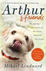 Arthur & friends / Mikael Lindnord (Arthur the King 2!), Ophalen, Zo goed als nieuw, Mikael Lindnord, Non-fictie