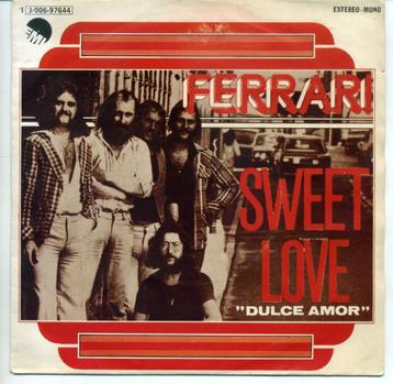 Ferrari – Sweet Love "Dulce Amor" vinyl single Spain 1976 ZG beschikbaar voor biedingen