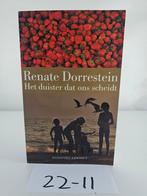 Het duister dat ons scheidt - Renate Dorrestein, Ophalen of Verzenden, Zo goed als nieuw, Renate Dorrestein, Nederland