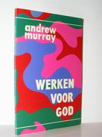 Andrew Murray - Werken voor God, Ophalen of Verzenden, Zo goed als nieuw, Christendom | Katholiek