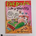 Hein de Kort - Pardon Lul 3 – van je retteketét, Hein de Kort, Eén stripboek, Ophalen of Verzenden, Zo goed als nieuw