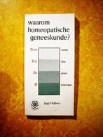 WAAROM HOMEOPATISCHE GENEESKUNDE ? - - Door Jaap Huibers Waa, Boeken, Gezondheid, Dieet en Voeding, Zo goed als nieuw, Verzenden