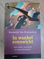 Boudewijn Van Houdenhove - In wankel evenwicht, Ophalen of Verzenden, Zo goed als nieuw, Boudewijn Van Houdenhove