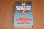 De Bezitter Bespied — Geheime Inlichtingendienst in WO2, Boeken, Oorlog en Militair, Ophalen of Verzenden, Tweede Wereldoorlog
