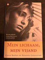 Mijn lichaam, mijn vijand - Claire Beeken en R. Greenstreet, Ophalen of Verzenden, Zo goed als nieuw, Claire Beeken en Rosanna Greenstreet
