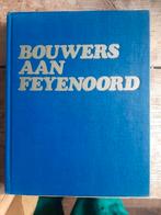 FEYENOORD BOEK: BOUWERS AAN FEYENOORD, Gebruikt, Ophalen of Verzenden