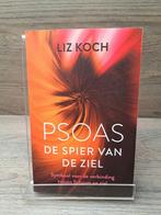 Psoas, De spier van de ziel / Symbool voor de verbinding, Gelezen, Achtergrond en Informatie, Liz Koch, Ophalen of Verzenden