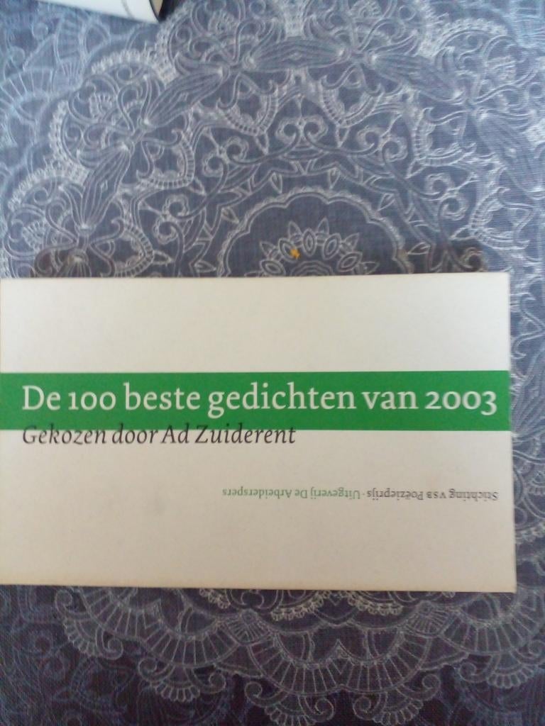 De 100 beste gedichten van 2003, Ophalen of Verzenden, Zo goed als nieuw, Ad Zuiderent, Meerdere auteurs