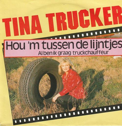 Tina Trucker - Hou 'm tussen de lijntjes - Nr 136, Cd's en Dvd's, Vinyl | Nederlandstalig, Zo goed als nieuw, Levenslied of Smartlap