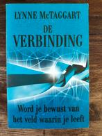 Lynne McTaggart - De verbinding, Boeken, Achtergrond en Informatie, Spiritualiteit algemeen, Ophalen of Verzenden, Zo goed als nieuw