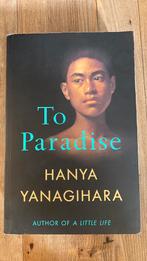 To paradise - Hanya Yanagihara, Ophalen of Verzenden, Zo goed als nieuw