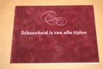 Schoonheid is van alle tijden - Groninger Museum, Ophalen of Verzenden, Gelezen, Schilder- en Tekenkunst