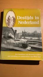 Destijds in Nederland - Bernard F. Eilers, Ophalen of Verzenden