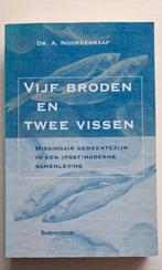 A. Noordegraaf - Vijf broden en twee vissen, Gelezen, A. Noordegraaf, Christendom | Protestants, Ophalen of Verzenden