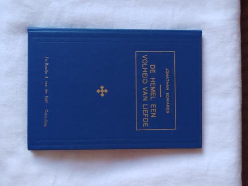 De hemel een volheid van liefde - Jonathan Edwards, Boeken, Godsdienst en Theologie, Zo goed als nieuw, Christendom | Protestants