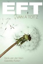 EFT van A tot Z - Gabrielle Rutten, Henk van der Veen, Verzenden, Zo goed als nieuw, Achtergrond en Informatie