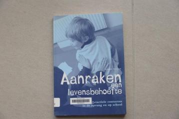 Aanraken een levensbehoefte. Tactiele contacten in de opvang beschikbaar voor biedingen