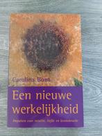 Carolina Bont - Een nieuwe werkelijkheid, Achtergrond en Informatie, Spiritualiteit algemeen, Carolina Bont, Ophalen of Verzenden