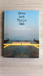 Over het Vuile Gat naar Tiengemeten, Ophalen of Verzenden, Nieuw