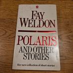 Fay Weldon - Polaris and Other Stories, Ophalen of Verzenden, Fay Weldon