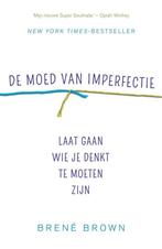 Brene Brown De moed van Imperfectie, Ophalen of Verzenden, Nieuw