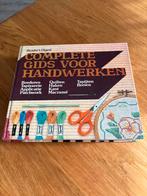 Complete Gids voor Handwerken - Reader's Digest, Ophalen of Verzenden, Gelezen, Borduren en Naaien, Geschikt voor kinderen