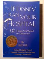 Fred Lee - If Disney Ran Your Hospital, Boeken, Esoterie en Spiritualiteit, Ophalen of Verzenden, Zo goed als nieuw