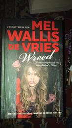 Mel Wallis de Vries - Wreed, Ophalen of Verzenden, Zo goed als nieuw, Mel Wallis de Vries