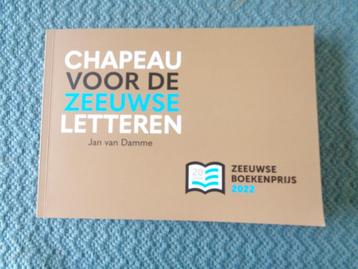 Chapeau voor de ZEEUWSE letteren - Jan van Damme