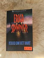 Erica Spindler - Koud om het hart, Ophalen of Verzenden, Zo goed als nieuw, Nederland