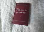 NU REIS IK GETROOST, dagboek ROBERT MURRAY McCHeyne, Ophalen of Verzenden, Zo goed als nieuw