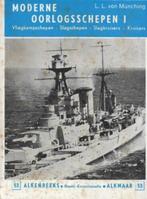L.L. von Münching - Moderne oorlogsschepen 1 - De Alk nr. 53, Boeken, Oorlog en Militair, Ophalen of Verzenden, 1945 tot heden