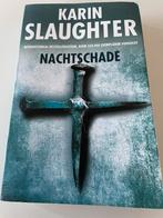 Karin slaughter - nachtschade, Gelezen, Ophalen of Verzenden, Nederland, Karin Slaughter