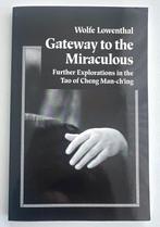 Gateway to the Miraculous - Tai Chi boek, Ophalen of Verzenden, Zo goed als nieuw, Spiritualiteit algemeen, Achtergrond en Informatie