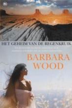 Barbara Wood - Het geheim van de regenkruik, Boeken, Romans, Nieuw, Amerika, Ophalen of Verzenden
