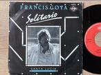 Francis Goya, Gebruikt, 7 inch, Single, Ophalen of Verzenden
