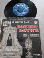 Egbert Douwe – Kom Uit De Bedstee Mijn Liefste / Het Gerucht, Ophalen of Verzenden, 1960 tot 1980, Gebruikt, Overige formaten
