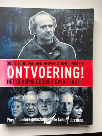 Ontvoering! Het geheime dossier over Ferdi E. beschikbaar voor biedingen