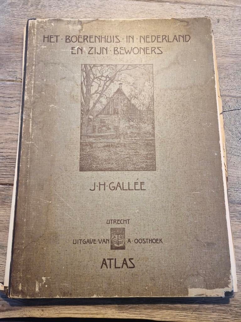 Het Boerenhuis in Nederland - J.H. Gallée, Ophalen of Verzenden, J.H. Gallée