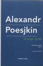 Verzameld werk deel 2 Vroege lyriek - Alexandr Poesjkin, Ophalen of Verzenden, Gelezen, Eén auteur