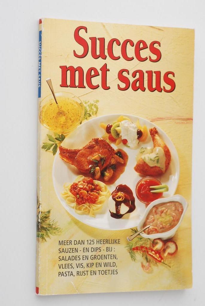 Succes met saus (1994), Boeken, Kookboeken, Zo goed als nieuw, Verzenden