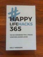 Happy Lifehacks 365 - Kelly Weekers, Ophalen of Verzenden, Nieuw, Kelly Weekers