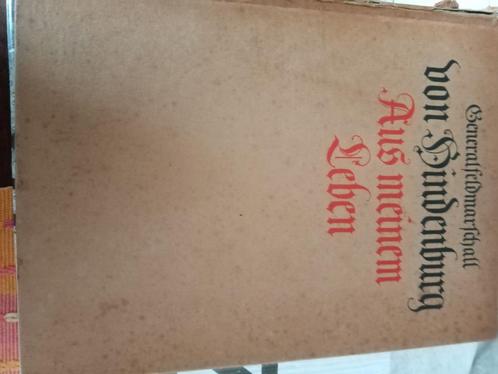 autobiografie van generaal Veldmaarschalk von Hindenburg., Boeken, Geschiedenis | Wereld, Gelezen, Europa, 19e eeuw, Ophalen of Verzenden
