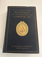 Regering en liefdeleven van Lodewijk XV, Boeken, Ophalen of Verzenden, 17e en 18e eeuw, Gelezen