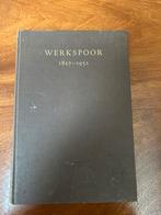Werkspoor 125 Jaar - Gedenkboek 1952, Ophalen of Verzenden, Gelezen, Overige onderwerpen