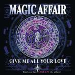 MAGIC AFFAIR - GIVE ME ALL YOUR LOVE (CD-SINGLE), 1 single, Ophalen of Verzenden, Zo goed als nieuw, Pop